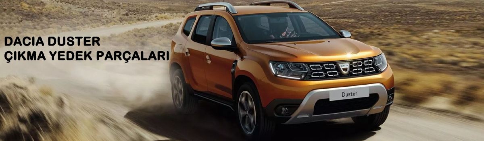 Dacia Duster Çıkma Yedek Parçaları